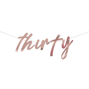 Mix It Up Rose Gold Foiled Thirty Banner